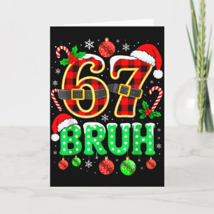 Bruh 67 Six Seven 6 7 Meme Weihnachten Lustig Jung Karte