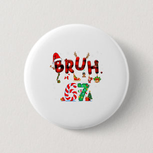 Bruh 67 Six Seven 6 7 Meme Weihnachten Zuckerstang Button