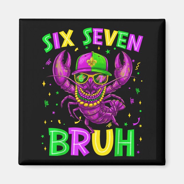 Bruh 67 Six Seven Crawfish-Perlen Mardi Gras Männe Magnet (Vorne)