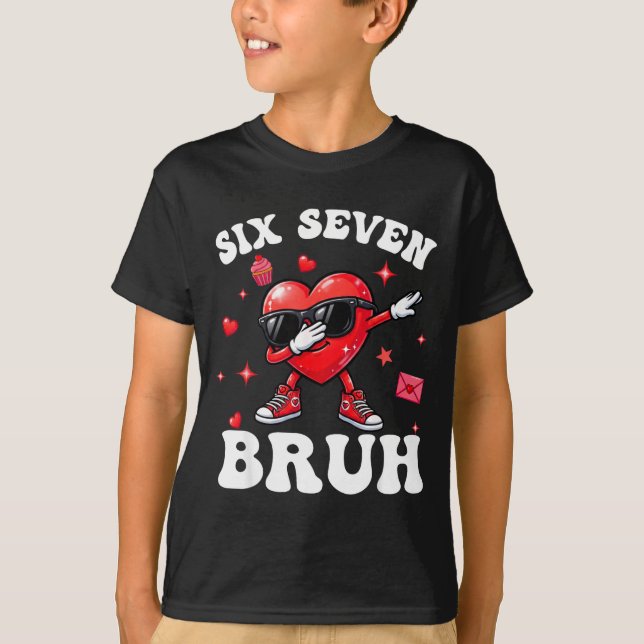 Bruh 67 Six Seven Meme Dab Heart Boys Kids Valenti T-Shirt (Vorderseite)
