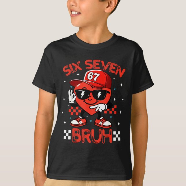 Bruh 67 Six Seven Meme Dab Heart Boys Kids Valenti T-Shirt (Vorderseite)