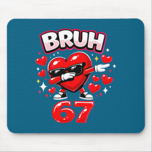 Bruh 67 Six Seven Meme Valentinstag Herz Dabbing L Mousepad