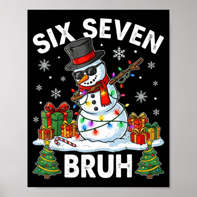 Bruh 67 Six Seven Snowman Dabbing Christmas 6 7 Bo Poster (Vorne)