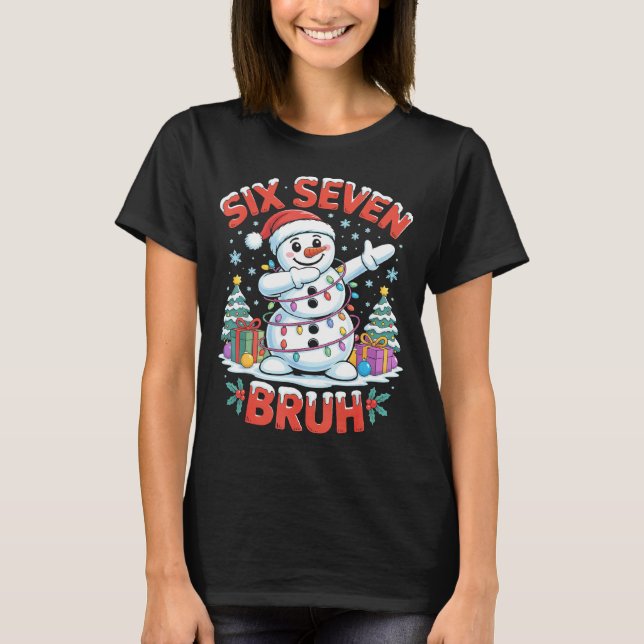 Bruh 67 Six Seven Snowman Dabbing Christmas Shirts (Vorderseite)