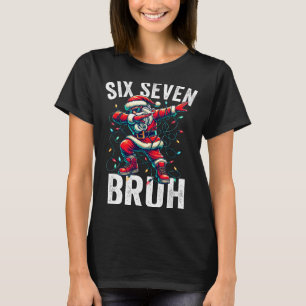 Bruh 67 Six Seven Weihnachtsmann Dabbing Weihnacht T-Shirt