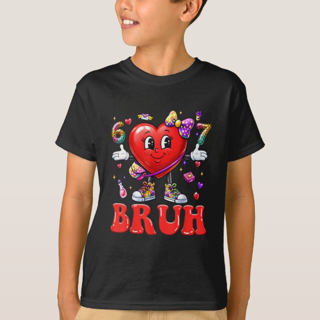 Bruh 67 Valentines Meme Six Seven Heart 6 7 T-Shirt (Vorderseite)