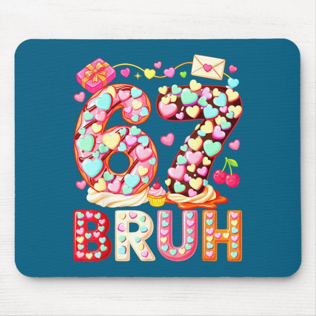 Bruh 67 Valentins Meme Sechs Sieben Herz 6 7 Kinde Mousepad (Vorne)