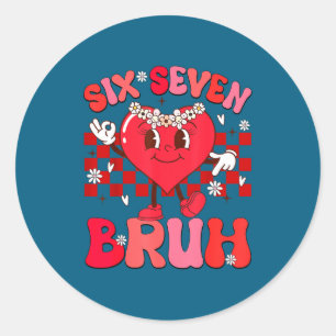 Bruh 67 Valentinstag Meme Sechs Sieben Herz 6 7 Li Runder Aufkleber