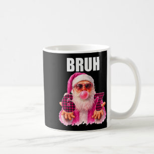 Bruh 67 Weihnachtsmann Bubble Gum Sechs Sieben Mem Kaffeetasse