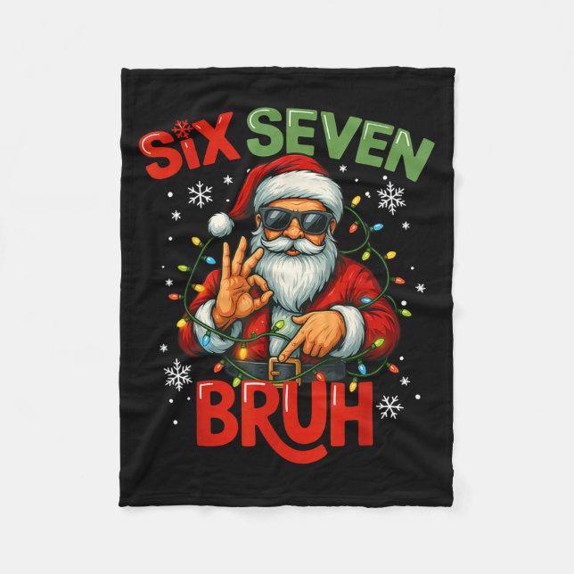 Bruh 6 7 Christmas 67 Santa Six Seven Christmas Bo Fleecedecke (Vorderseite)