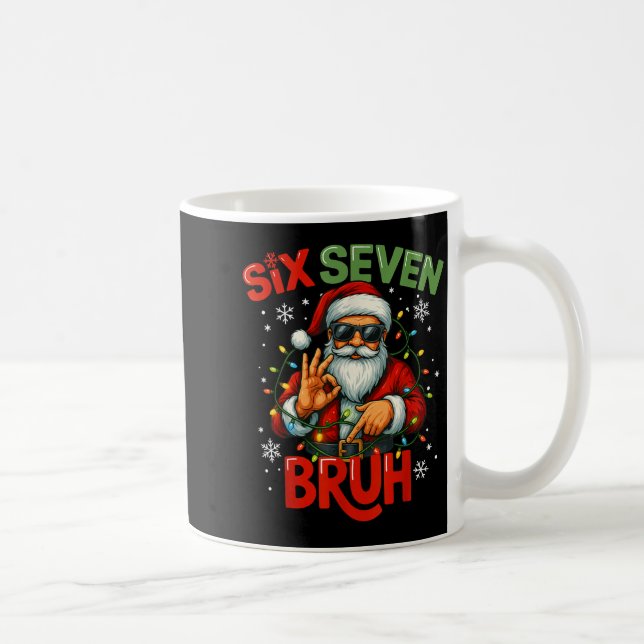 Bruh 6 7 Christmas 67 Santa Six Seven Christmas Bo Kaffeetasse (Rechts)