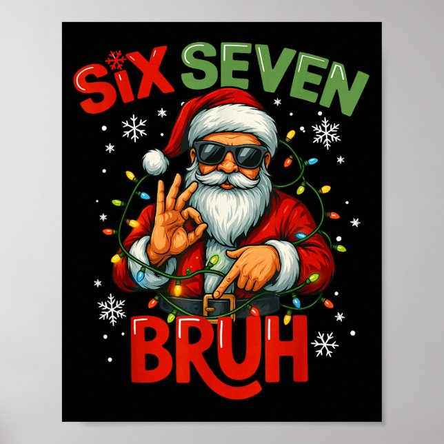 Bruh 6 7 Christmas 67 Santa Six Seven Christmas Bo Poster (Vorne)