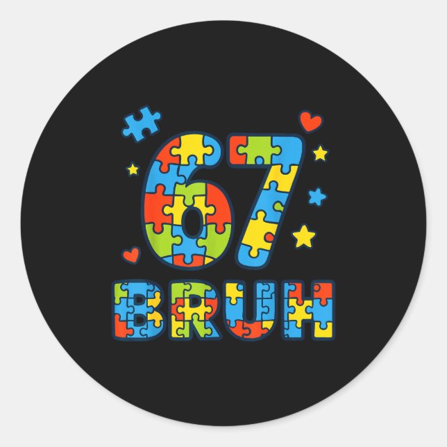 Bruh 6 7 Funny Six Seven Autism Awareness Kids Tea Runder Aufkleber (Vorderseite)