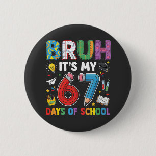 Bruh 6 7 Tage Lustiges Retro Button