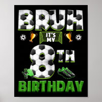 Bruh 8. Geburtstag Fußball Thema Lustig Fußbyll 8