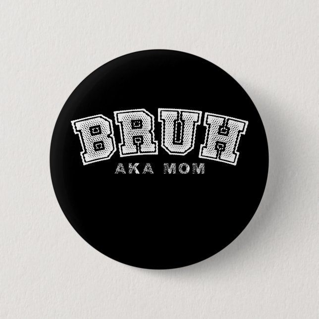 Bruh Aka Mama Funny Mother's Day Retro Vintag Button (Vorderseite)