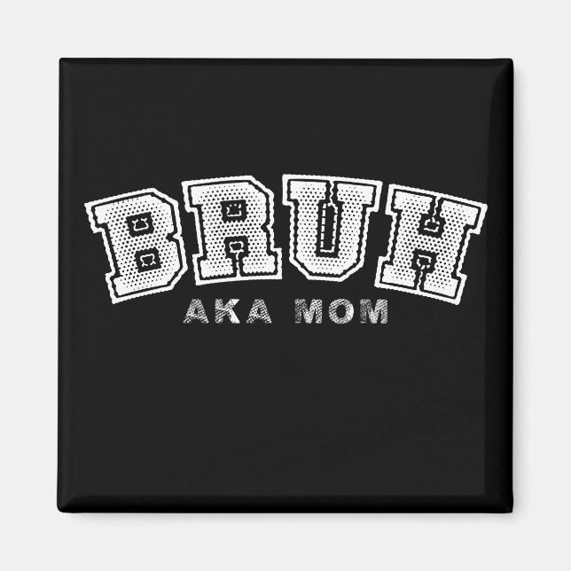 Bruh Aka Mama Funny Mother's Day Retro Vintag Magnet (Vorne)
