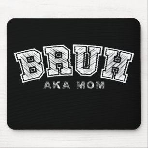 Bruh aka Mama Lustiger Muttertag Retro Vintage Mousepad