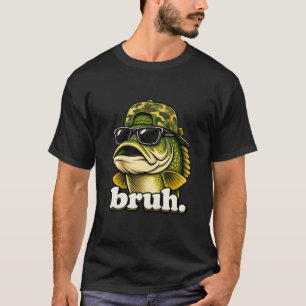 Bruh-Angeln-Tarnung-Barsch-Fisch-lustige-Tarnung T-Shirt