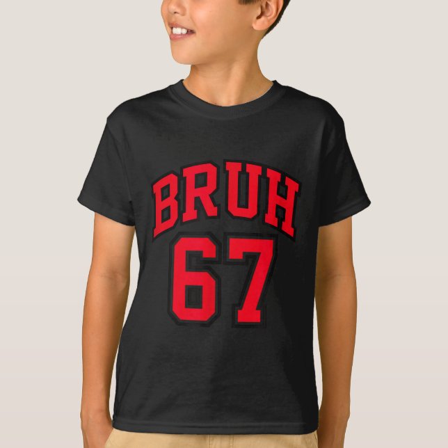Bruh Basketball Style Number 67 Srt Bro Slang Meme T-Shirt (Vorderseite)