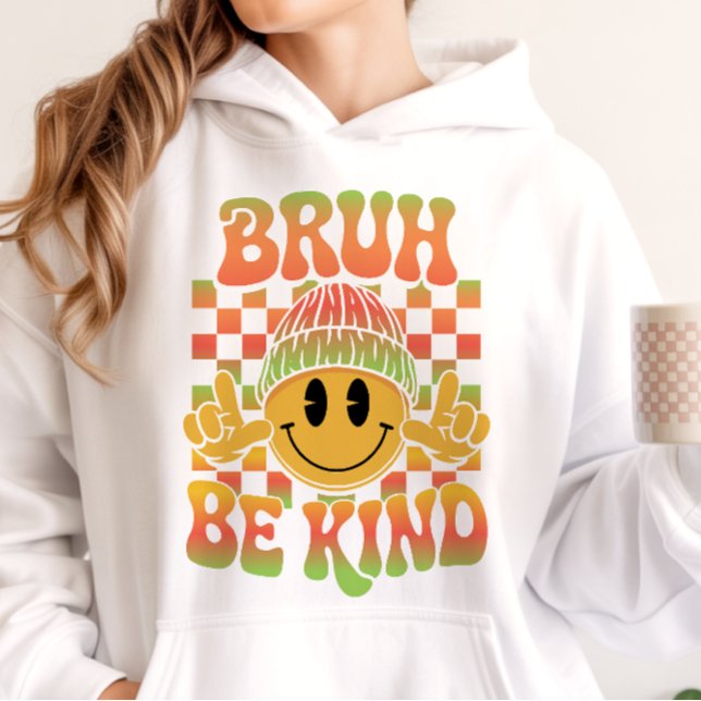 Bruh Be Kind Happy Face Beanie Tropical Gradient Hoodie (Von Creator hochgeladen)