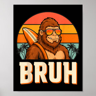 Bruh Bigfoot Meme Grafik Jungen Männer lustig Sasq Poster