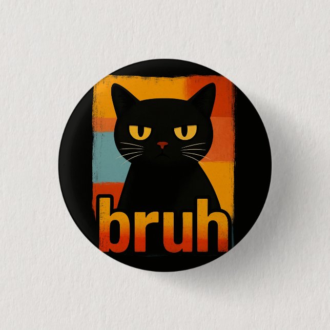 Bruh Black Cat Funny Retro Vintage Meme  Button (Vorderseite)