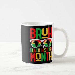 Bruh Black History Month Kid Boy Men African Ameri Kaffeetasse