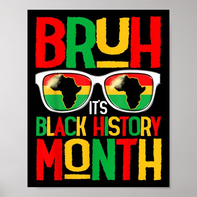 Bruh Black History Month Kid Boy Men African Ameri Poster (Vorne)