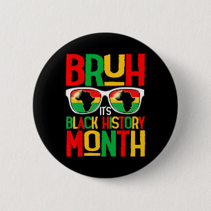 Bruh Black History Month Kind Junge Männer Afrikan Button