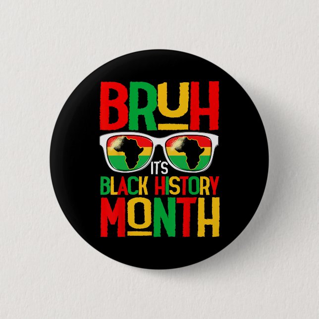 Bruh Black History Month Kind Junge Männer Afrikan Button (Vorderseite)