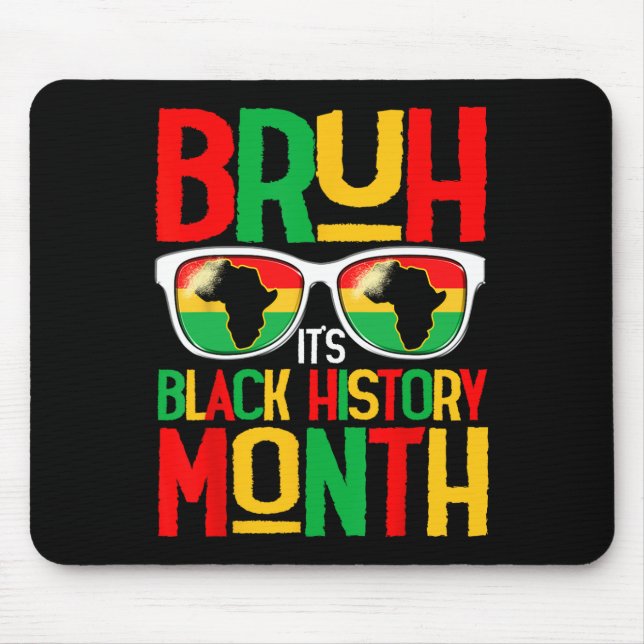 Bruh Black History Month Kind Junge Männer Afrikan Mousepad (Vorne)