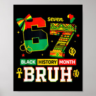 Bruh Black History Month Lustig Coquette 6 7 Meme Poster