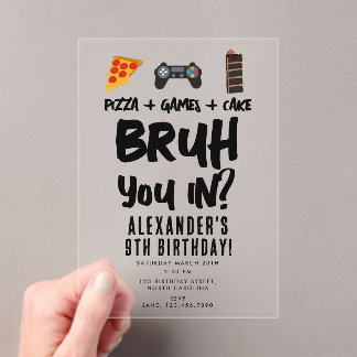 Bruh Boys Teenager Geburtstagsparty Teen Boy Pizza Acryleinladungen