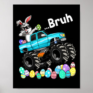 Bruh Bunny Happy Ostermonster Truck Liebhaber Kind Poster