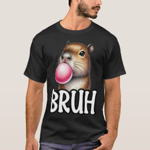 Bruh Capybara Blowblegum Funny Animal Meme T-Shirt