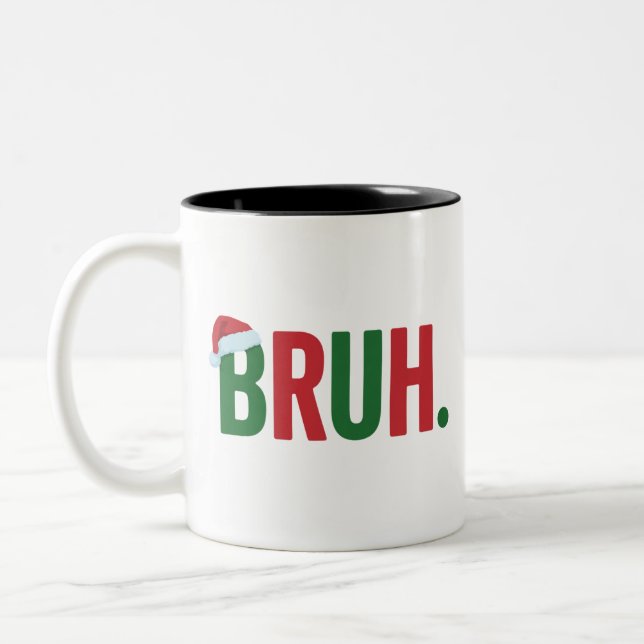 Bruh Christmas Cool Meme Trendy Sarcastic Xmas Zweifarbige Tasse (Links)