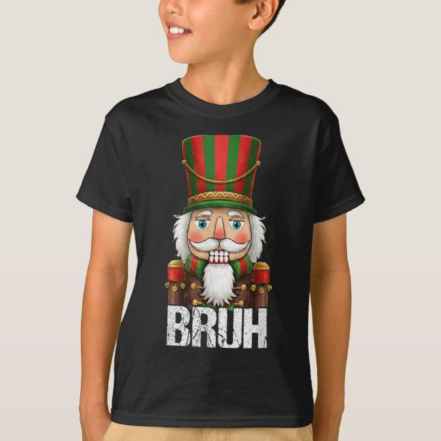 Bruh Christmas Nutcracker Santa Claus Holiday Xmas T-Shirt (Vorderseite)