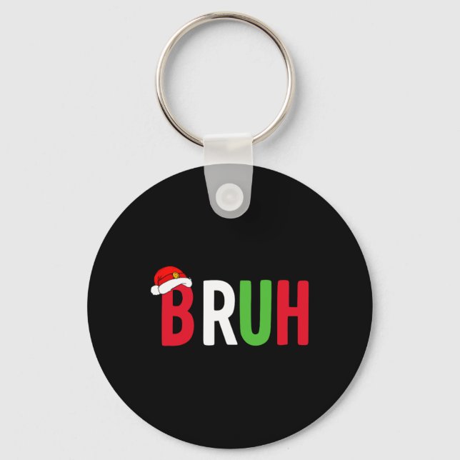 Bruh Christmas Shirt für Teenager Weihnachten Schlüsselanhänger (Vorderseite)