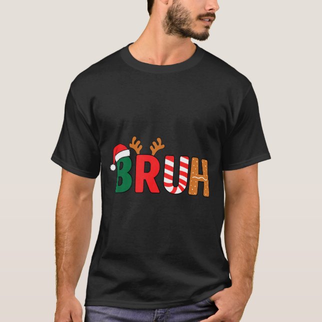 Bruh Christmas Shirt Teens Boys Xmas Kids Funny Ch (Vorderseite)
