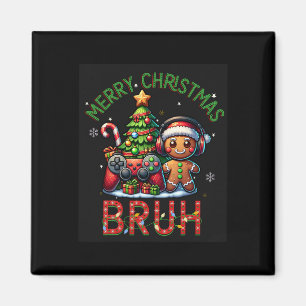 Bruh Christmas Video Game Gamer Frohe Weihnachtsbo Magnet