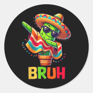 Bruh Cinco De Mayo Mexican Party Dabbing Cactus Bo Runder Aufkleber