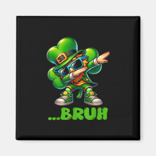 Bruh Dab Leprechaun Funny Kids Boys Mens St Patric Magnet