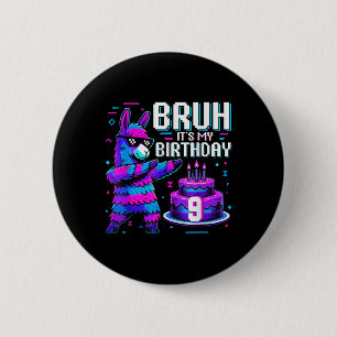 Bruh Dabbing Es Ist Mein 9. Geburtstag Llama Pinat Button