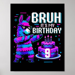 Bruh Dabbing Es Ist Mein 9. Geburtstag Llama Pinat Poster