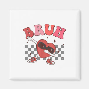 Bruh Dabbing Herz Funny Kids Boys Mens Valentine Magnet