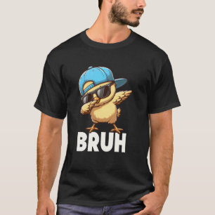 Bruh Dabbing Küken Eier Korb Lustiger Ostertag Bo T-Shirt