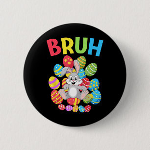 Bruh Dabbing Rabbit Bunny Happy Oaster Day Egg Boy Button