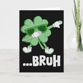 Bruh Dabbing Shamrock Funny Kids Mens Boys St Patr Karte