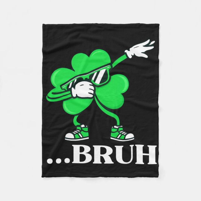 Bruh Dabbing Shamrock Lustiger St. Patrick's Day T Fleecedecke (Vorderseite)